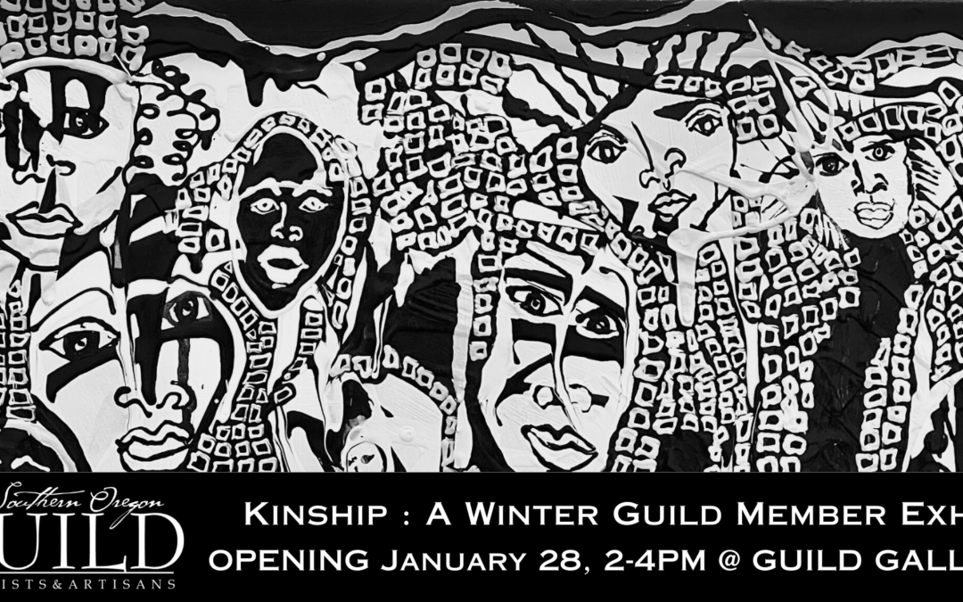 Kinship: A Winter Guild Member Art Exhibit @ The Guild
